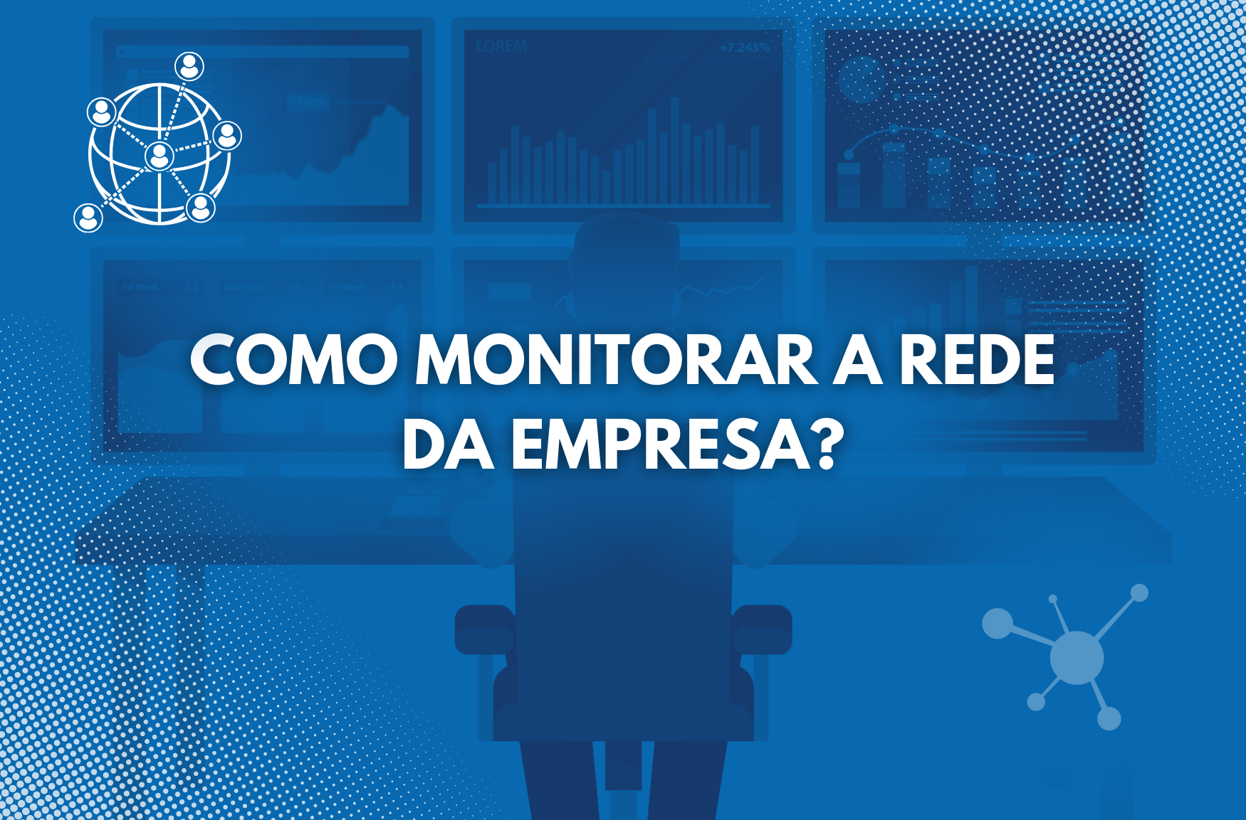 Como monitorar a rede da empresa?