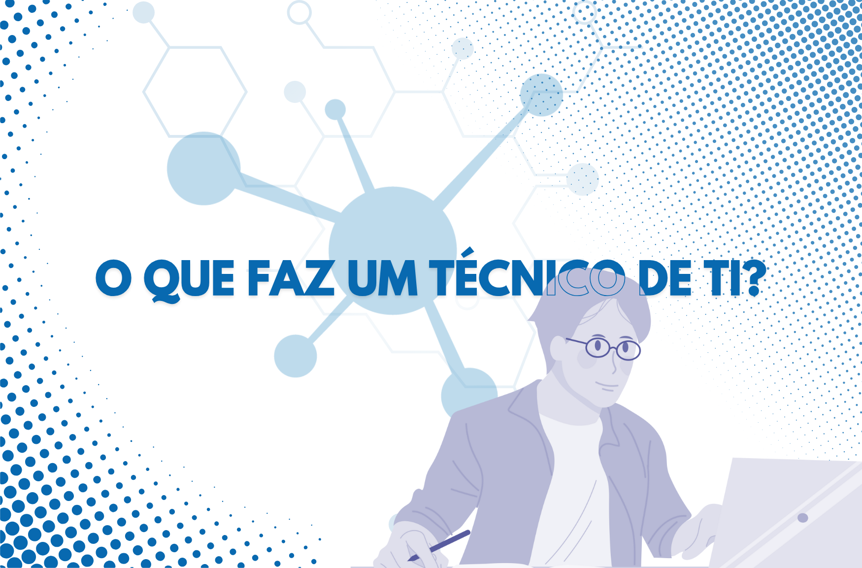 O que faz um técnico de TI?