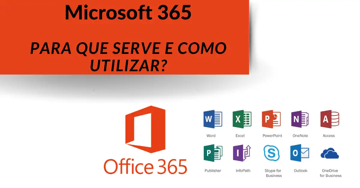 Microsoft 365 para que serve e como utilizar